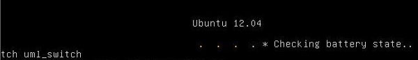  如何解決Ubuntu 12.04開機報錯Checking Battery State問題